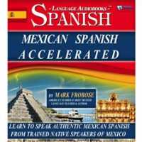 Mexican Spanish Accelerated by Frobose, Mark